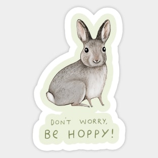 Don't Worry Be Hoppy Sticker